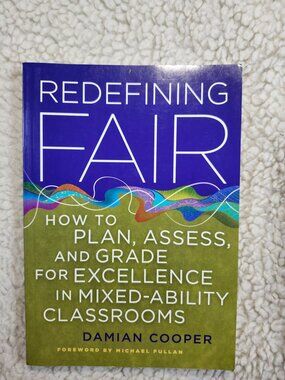 Redefining Fair Damian Cooper Paperback 2011 Education Classroom Assessment